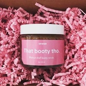 Anese "That booty tho." scrub